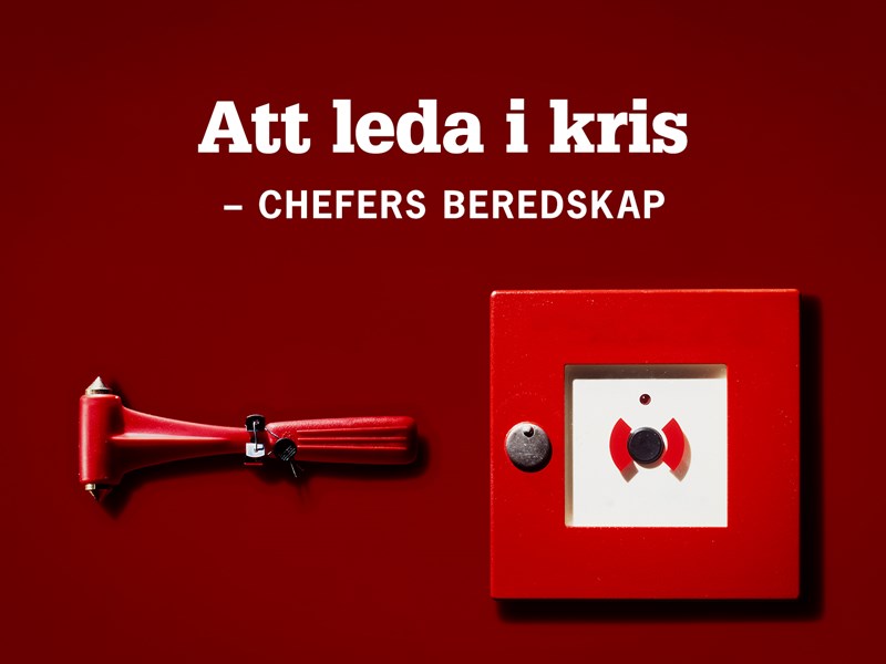 Bild på brandlarm och text: Att leda i kris – chefers beredskap.